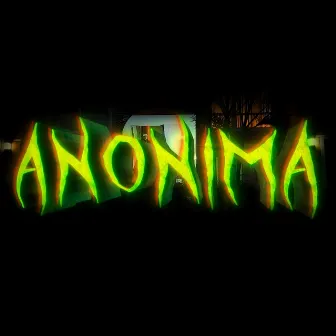 Anonima by Treyzher