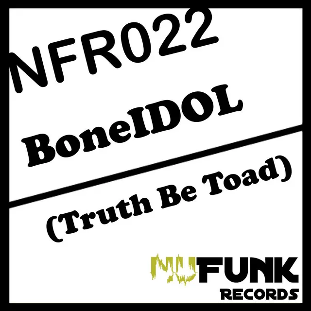 Truth Be Toad - Original Mix