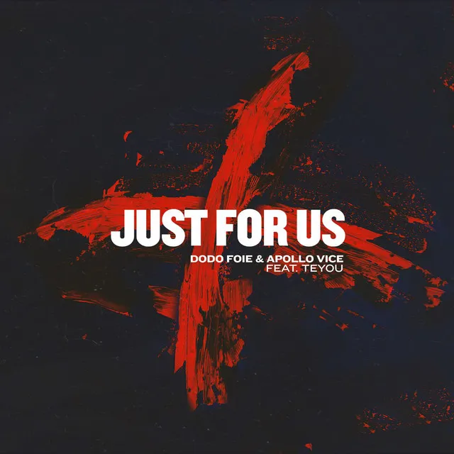 Just for Us (feat. Teyou)