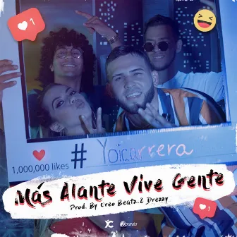 Mas Alante Vive Gente by Yoi Carrera