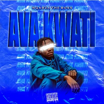 Ava Kwati by Nqabza The Boss