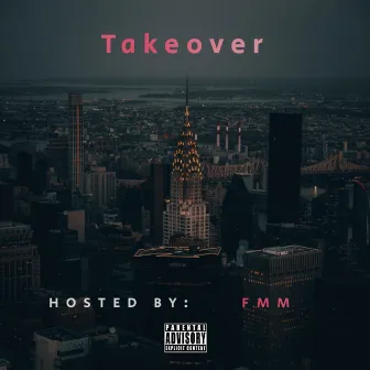 Takeover by Jay Burri$$