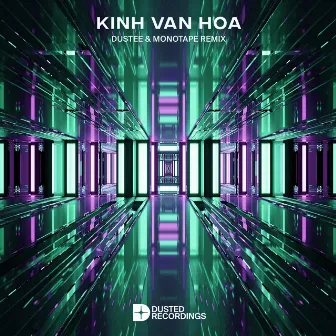 Kính Vạn Hoa (Dustee & Monotape Remix) by Monotape