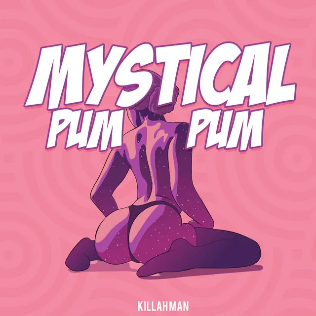 Mystical Pum Pum