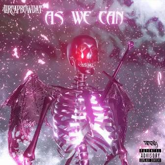 AS WE CAN by 4irCapbowDat