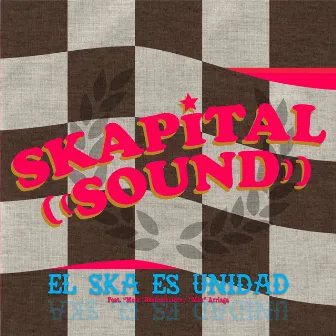 El Ska Es Unidad (En Vivo) by Skapital Sound