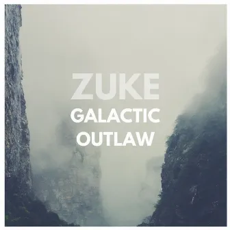 Galactic Outlaw by Zuke