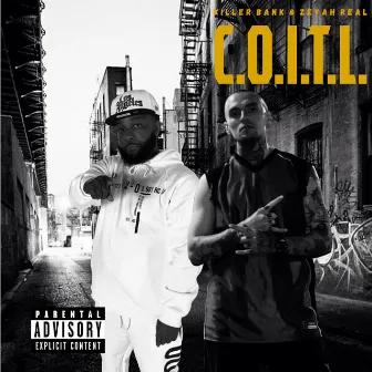 C.O.I.T.L. by Killer Bank