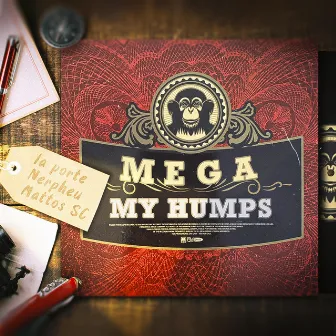 MEGA MY HUMPS by La Porte