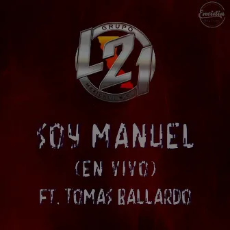 Soy Manuel (En Vivo) by Grupo L21