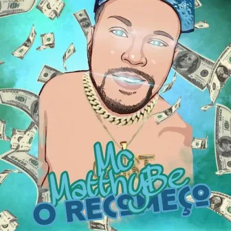 O Recomeço by MC MatthyBe