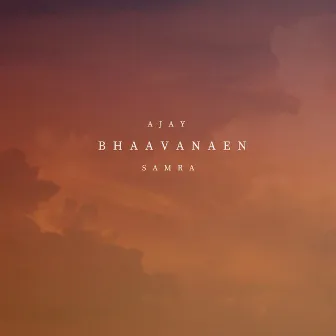 Bhaavanaen by Ajay Samra