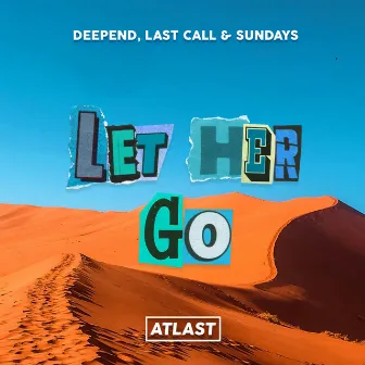 Let Her Go by LAST CALL