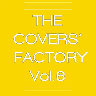 The Covers’ Factory, Vol. 6 by The Covers' Factory