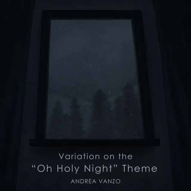 Variation on the "Oh Holy Night" Theme