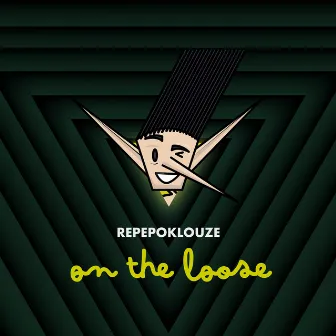 On The Loose by Repepoklouze