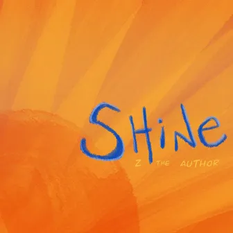 Shine by Z the Author