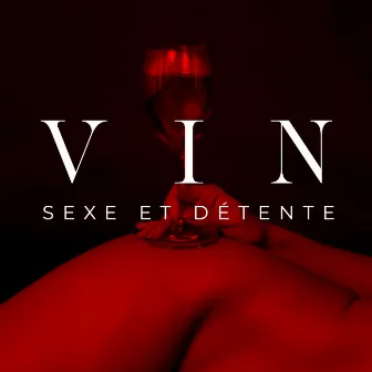 Vin, Sexe et détente - Musique jazz romantique pleine de joie by Romantique jazz d'ambiance club