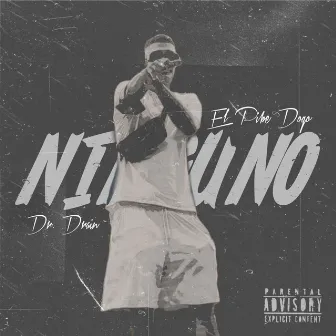 Ninguno by El Pibe Dogo