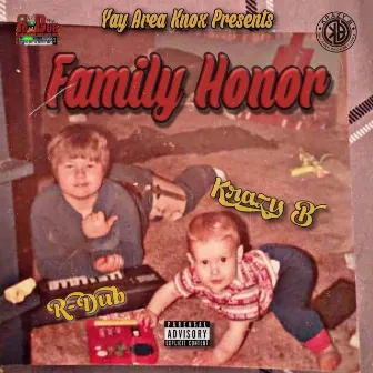 Family Honor by Krazy B