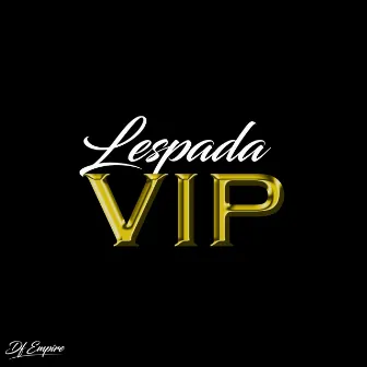 VIP by Lespada