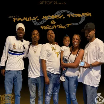 Family,money,power & Respect by MCF Tre