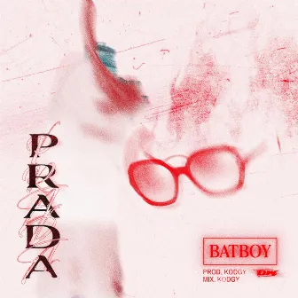 Prada by Batboy