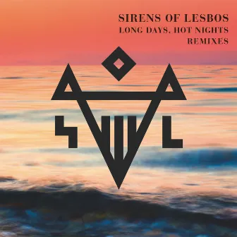 Long Days, Hot Nights (Remixes) by Sirens Of Lesbos