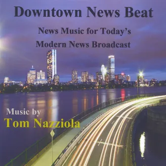 Downtown News Beat by Tom Nazziola