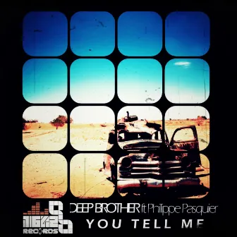 You Tell Me by Deep Brother