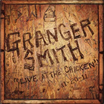 Live at the Chicken by Granger Smith