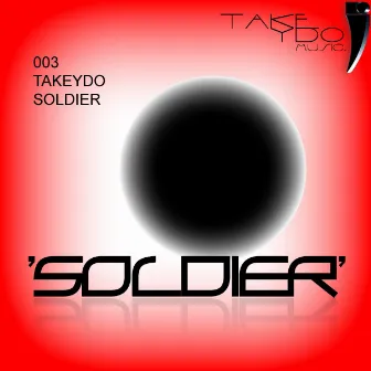 Soldier by Takeydo