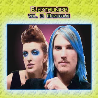 Electronica Vol. 2: Morceaux by Morceaux