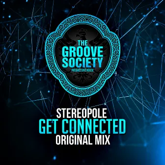 Get Connected (ReMaster 2016) by Stereopole