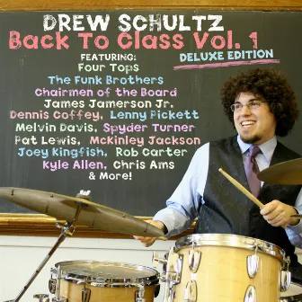 Back to Class, Vol. 1 (Deluxe Edition) by Drew Schultz