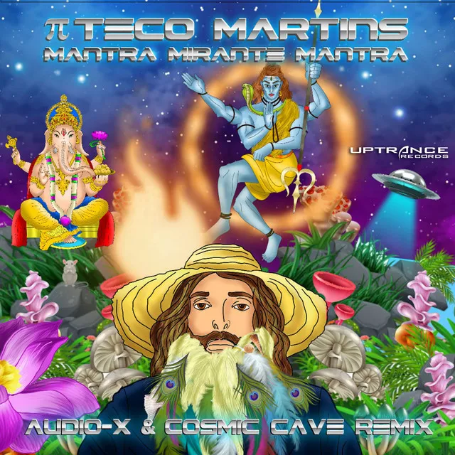 Mantra Mirante Mantra - Audio-X, Cosmic Cave Remix