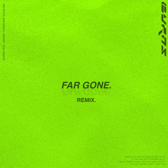 Far Gone (feat. Johnny Yukon & GoldLink)