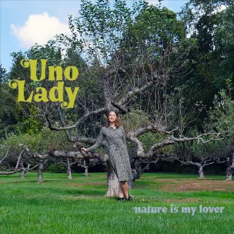 Nature Is My Lover by Uno Lady