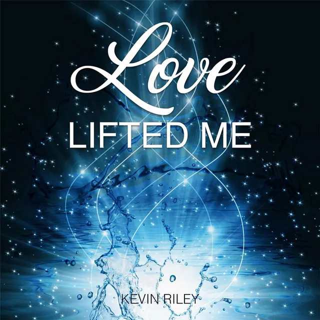 Love Lifted Me