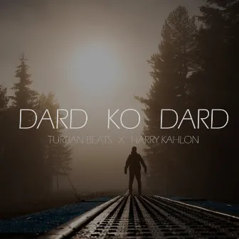 Dard Ko Dard by Harry Kahlon