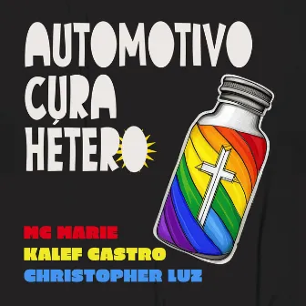 AUTOMOTIVO CURA HÉTERO by Christopher Luz