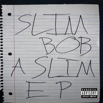 A Slim EP by Slim Bob