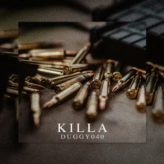 Killa by DUGGY 040