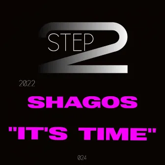 It's Time by Shagos