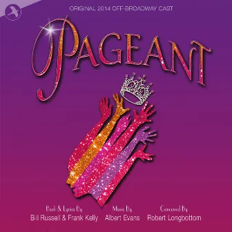 Pageant (Original 2014 Off Broadway Cast) by Albert Evans