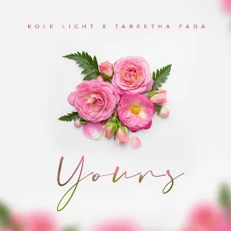 Yours by Kole Light