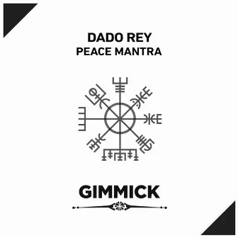 Peace Mantra by Dado Rey