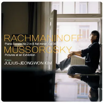 Rachmaninoff: Piano Sonata / Mussorgsky: Pictures At An Exhibition by Julius-Jeongwon Kim