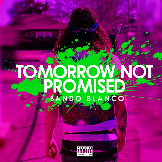 Tomorrow Not Promised