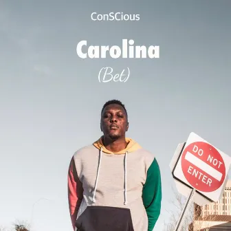 Carolina by Conscious